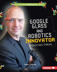 Google Glass and robotics innovator Sebastian Thrun  Cover Image