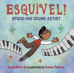 Esquivel! : space-age sound artist  Cover Image