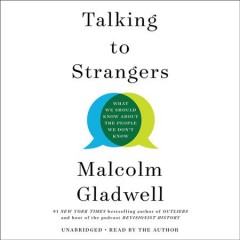Talking to strangers : what we should know about the people we don't know  Cover Image