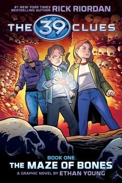 The 39 clues. 1, The maze of bones  Cover Image