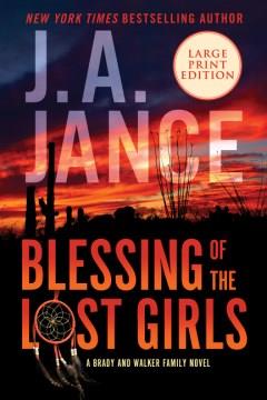 Blessing of the lost girls : a Brady and Walker family novel  Cover Image