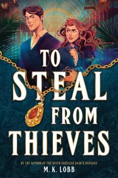 To steal from thieves Book cover