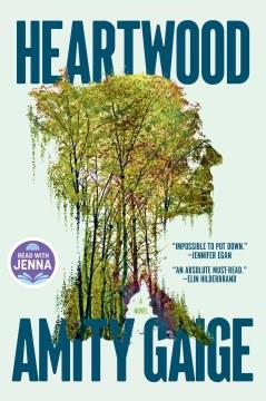 Heartwood : a novel Book cover