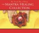 Go to record The mantra healing collection