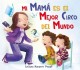Go to record Mi mama es el mejor circo del mundo
