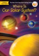 Go to record Where is our solar system?