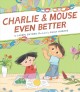 Go to record Charlie & Mouse even better