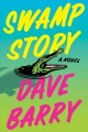Go to record Swamp story : a novel