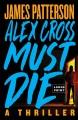 Go to record Alex Cross must die