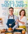 Go to record Does this taste funny? : recipes our family loves