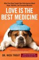 Go to record Love is the best medicine : what two dogs taught one veter...